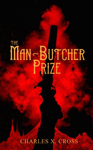 [Crooked Empires 01] • The Man-Butcher Prize